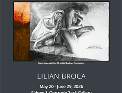 Lilian Broca: LILITH – at the Sidney and Gertrude Zack Gallery